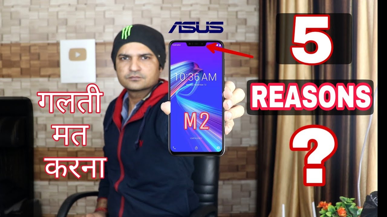 Dont Buy Asus zenfone max m2 : 5 Solid Reasons