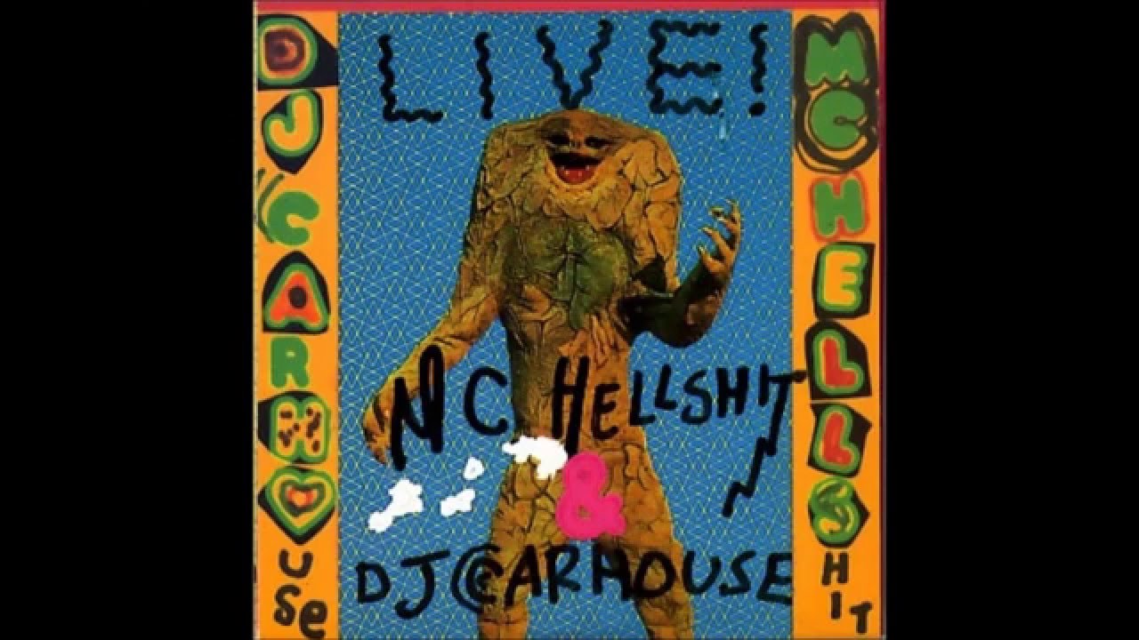 MC Hellshit & DJ Carhouse - Live! (full album)