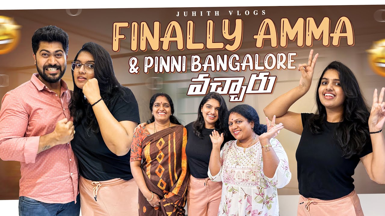 |Finally Amma & Pinni Bangalore కి వచ్చారు😍|Gruhapravesham తర్వాత Pinni New House కి First time💖||