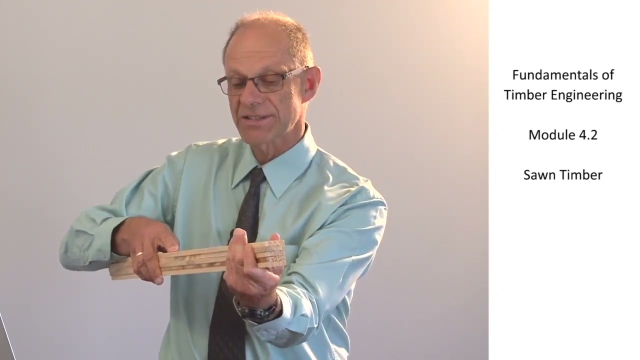 Fundamentals of Timber Engineering. Module 4.2 Sawn Timber