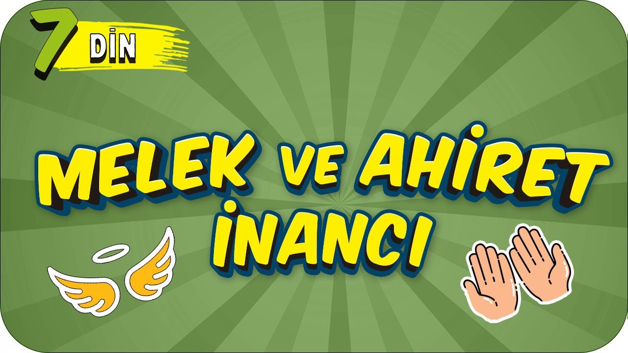 7. Sınıf Din: Melek ve Ahiret İnancı   #2022