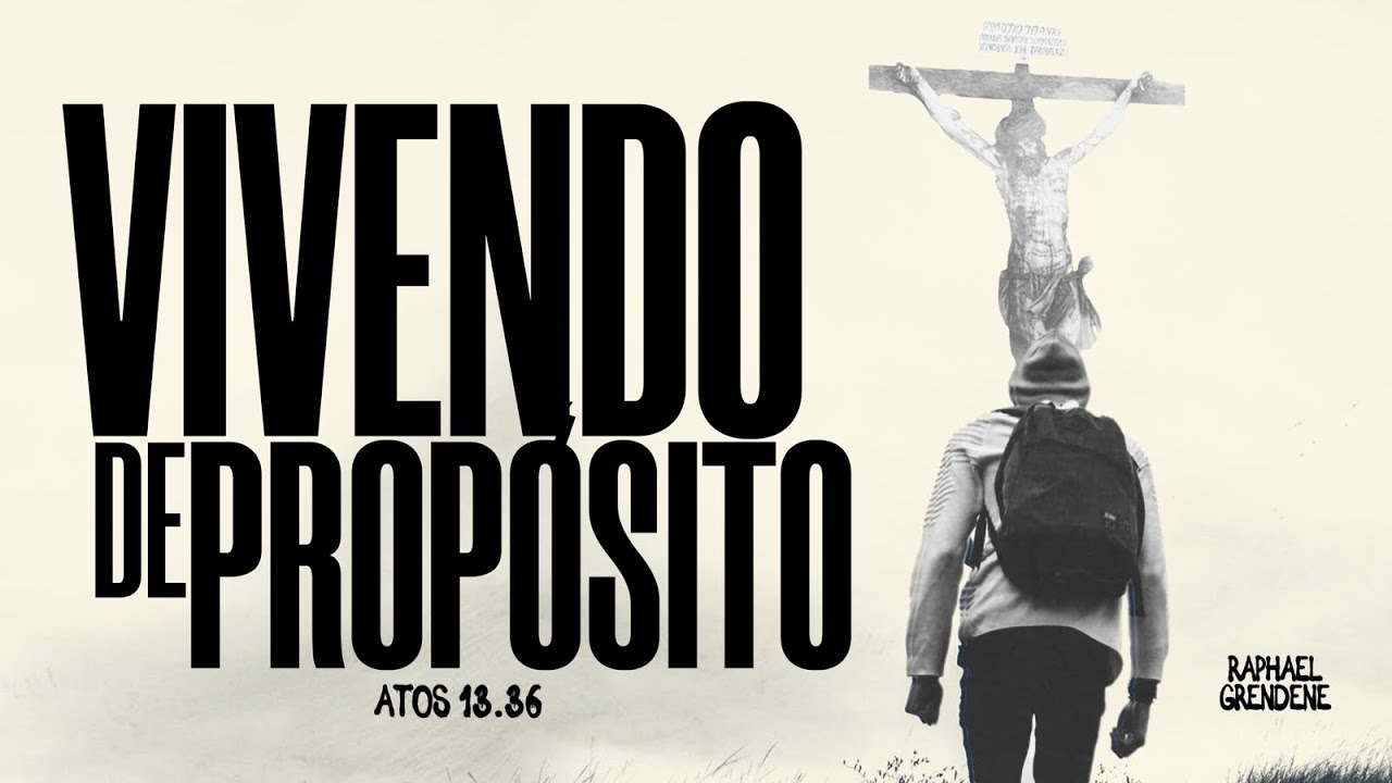 RAPHAEL GRENDENE - VIVENDO DE PROPÓSITO