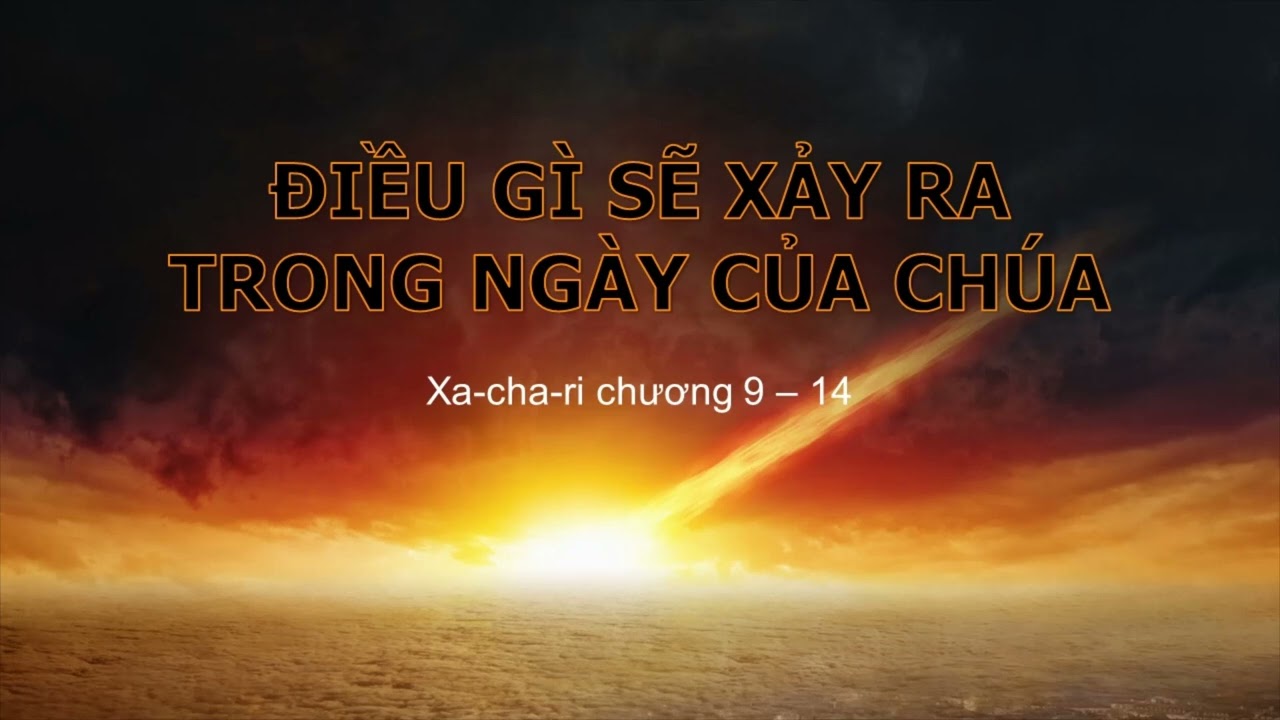 ĐIỀU GÌ SẼ XẢY RA TRONG NGÀY CỦA CHÚA - Mục sư Nguyễn Phi Hùng