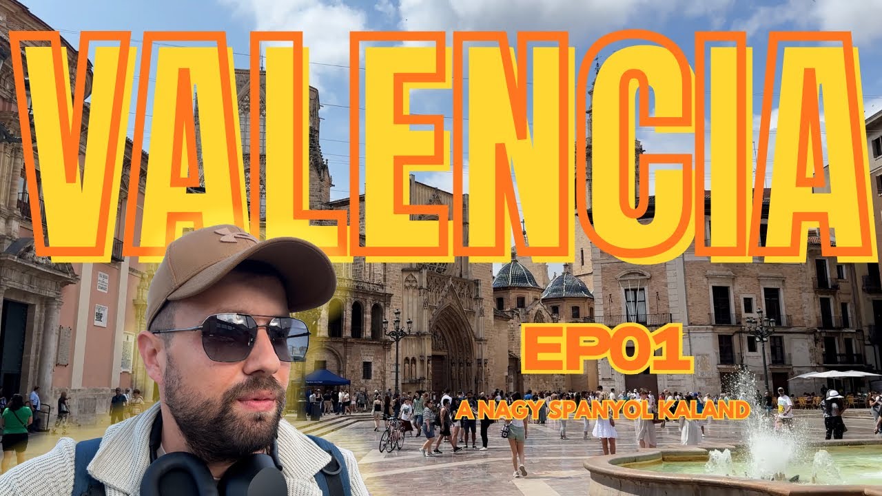 A Nagy Spanyol Kaland! - Első epizód: Valencia 1.nap 🔥 #valencia #spain #vlog