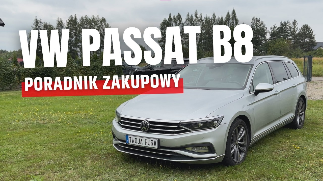 VW Passat B8 (2014-2023) - Poradnik zakupowy | Jaki silnik wybrać? Awarie i problemy | Volkswagen