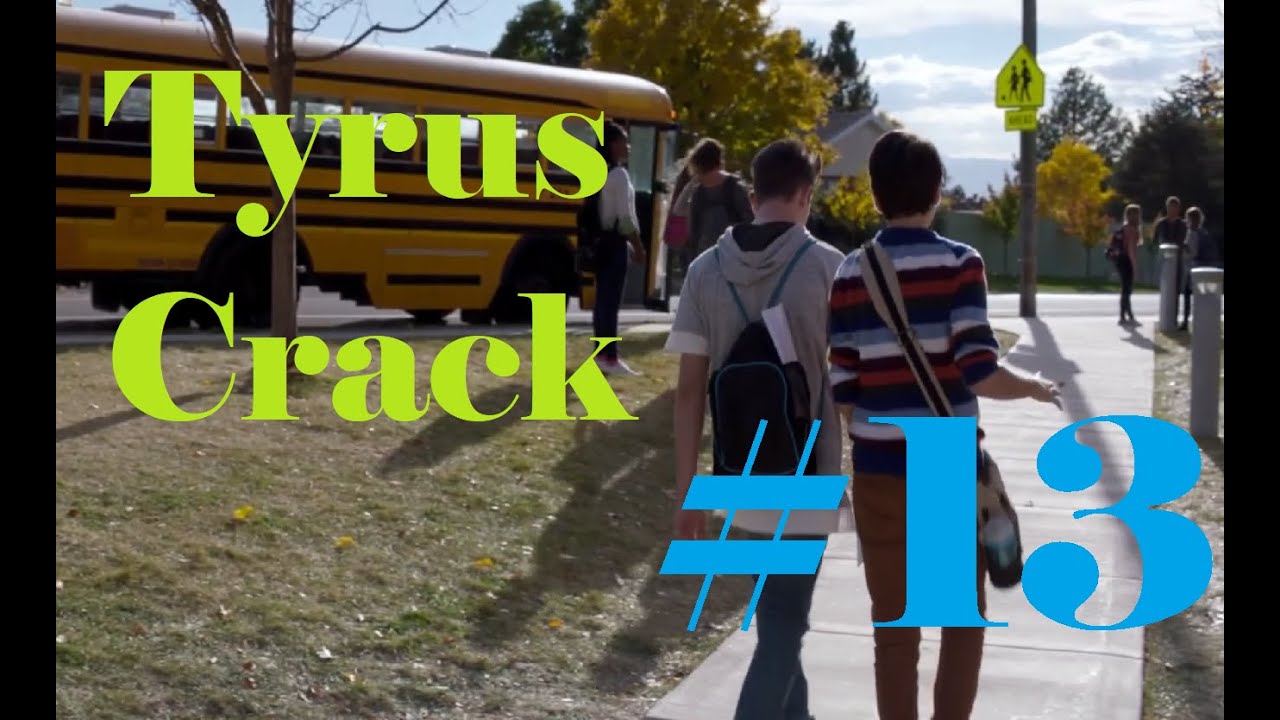 Tyrus Crack #13