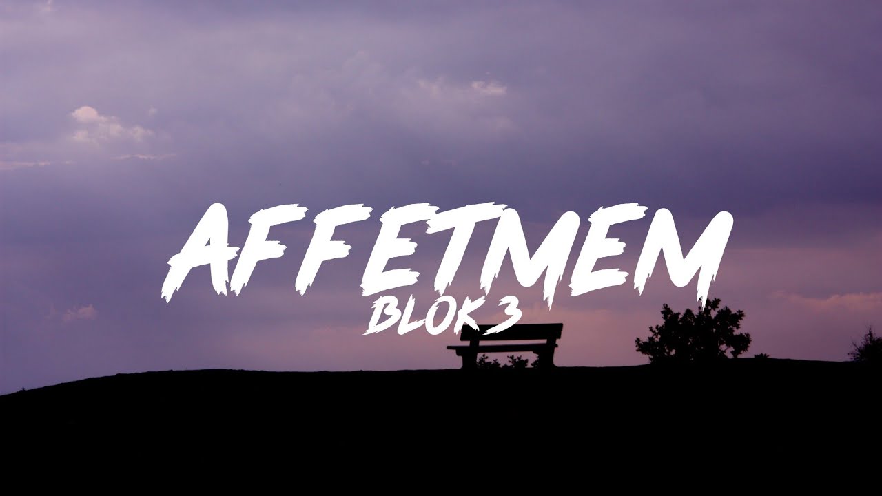 BLOK3 - AFFETMEM (Lyrics - S&ouml;zleri)