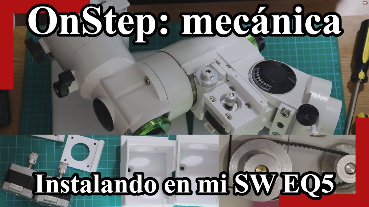 Como armar un OnStep, la parte mecánica