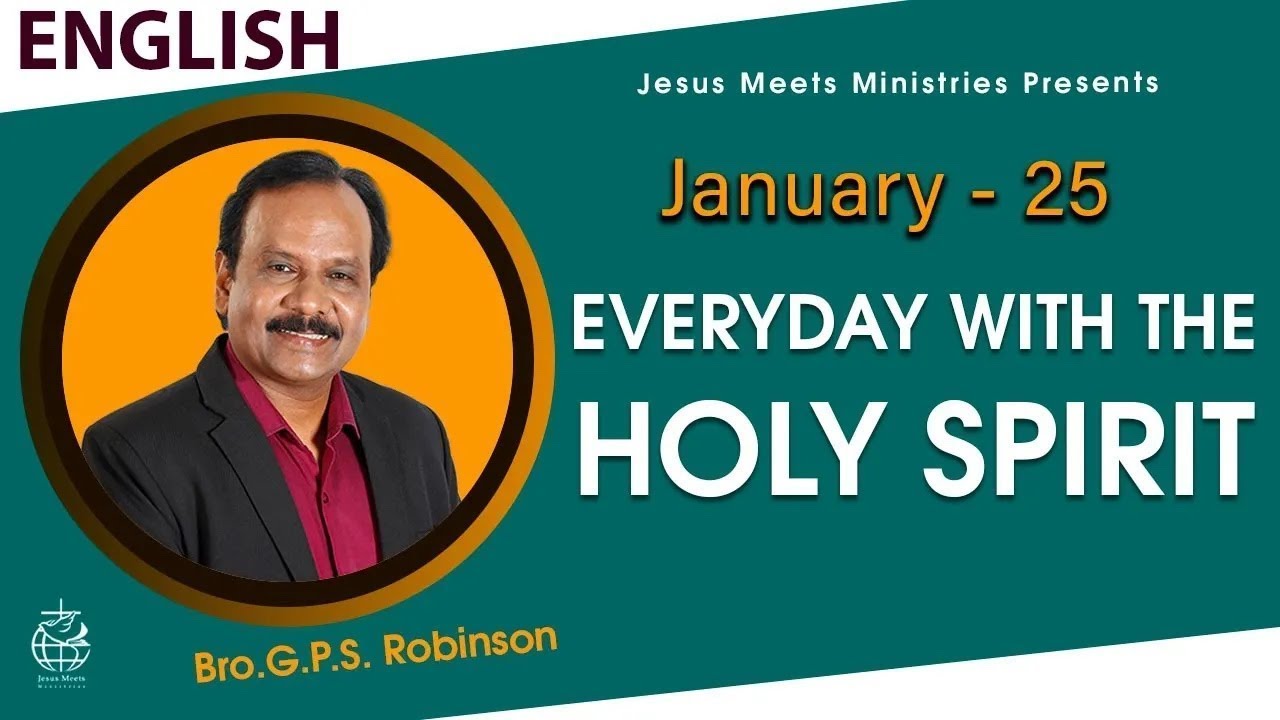ENGLISH | EVERYDAY WITH THE HOLY SPIRIT | January 25 | Bro.G.P.S. Robinson