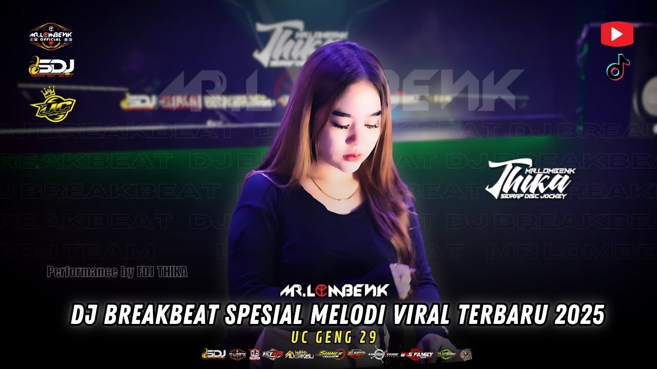 DJ THIKA | BREAKBEAT SPESIAL MELODI VIRAL 2025 | UC GENG 29
