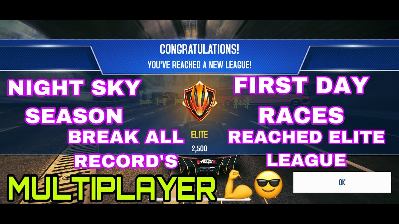 Asphalt 8 Multiplayer Night Sky Season First Day Races Reached Elite league Break All Record's 💪😎