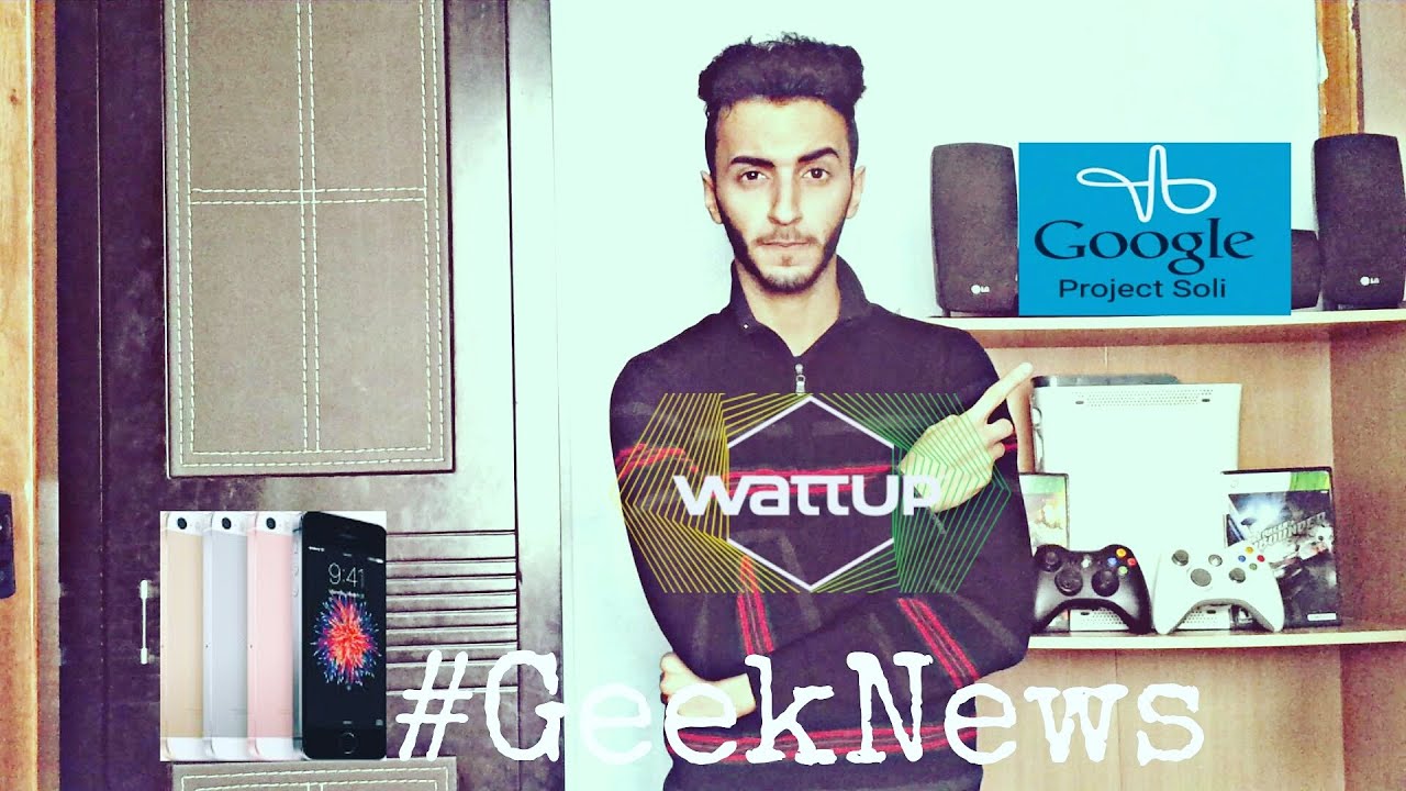 Iphone 5 SE | Project soli | Wireless Charging?! |Geek news Ep ▶6