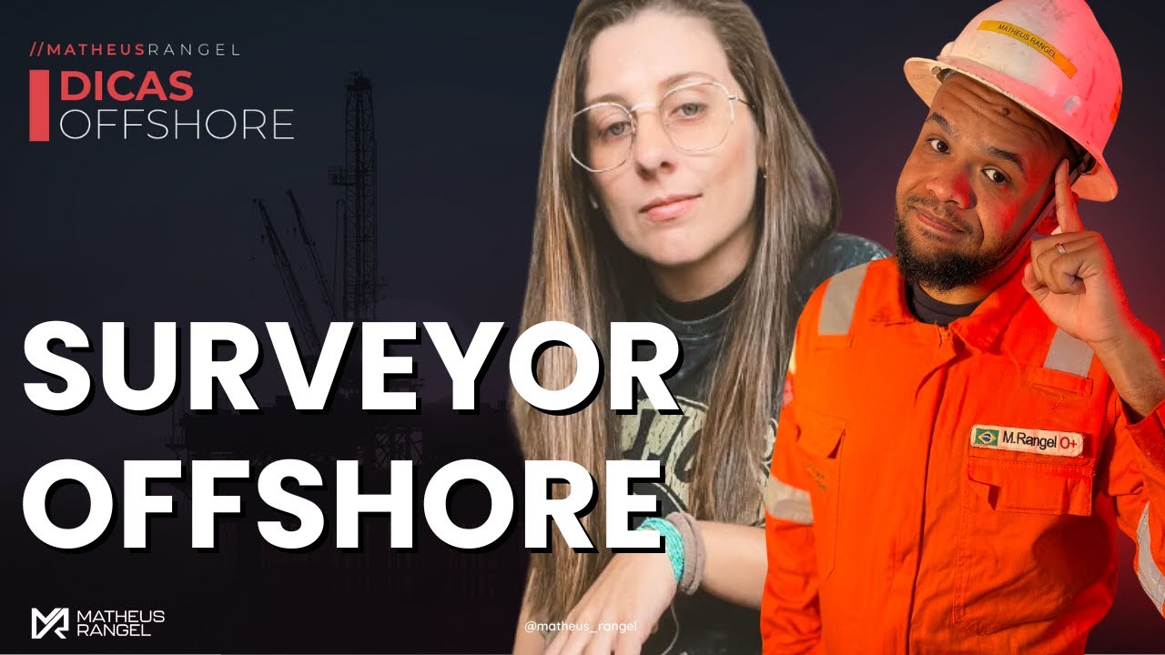 LIVE #38: COMO TRABALHAR COMO SURVEYOR OFFSHORE? #offshore #carreiraoffshore #surveyor