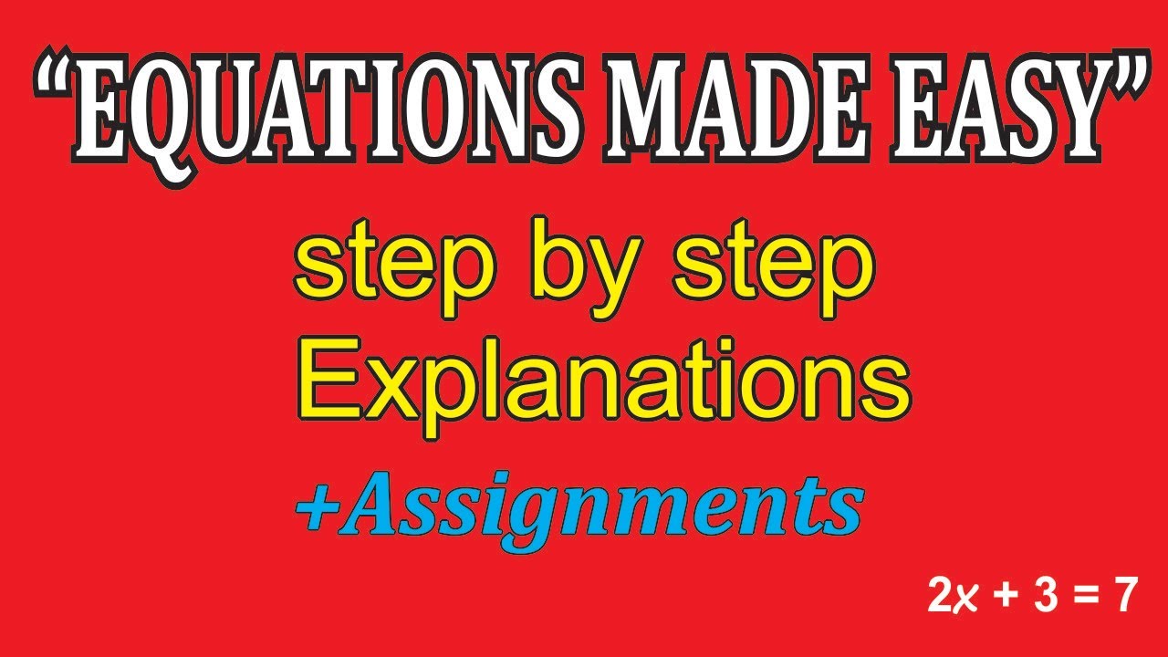 Equations Made Easy | SHS Maths Tutorial +Assignment