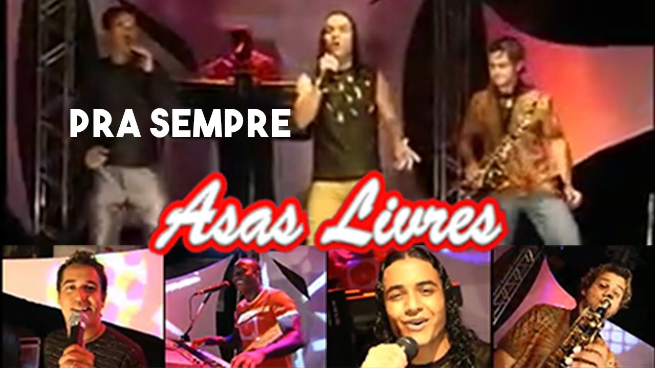 Asas Livres - Pra Sempre [Clipe Oficial]