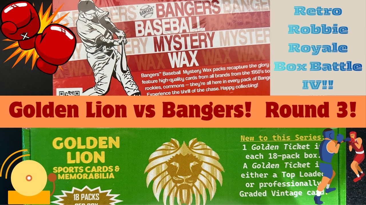 Retro Robbie Royale Box Battle IV - Golden Lion vs Bangers! Baseball Card Box Battle! - Round 3!