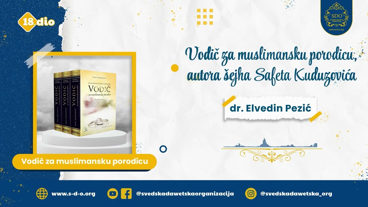 18) Vodič za muslimansku porodicu, autora šejha Safeta Kuduzovića