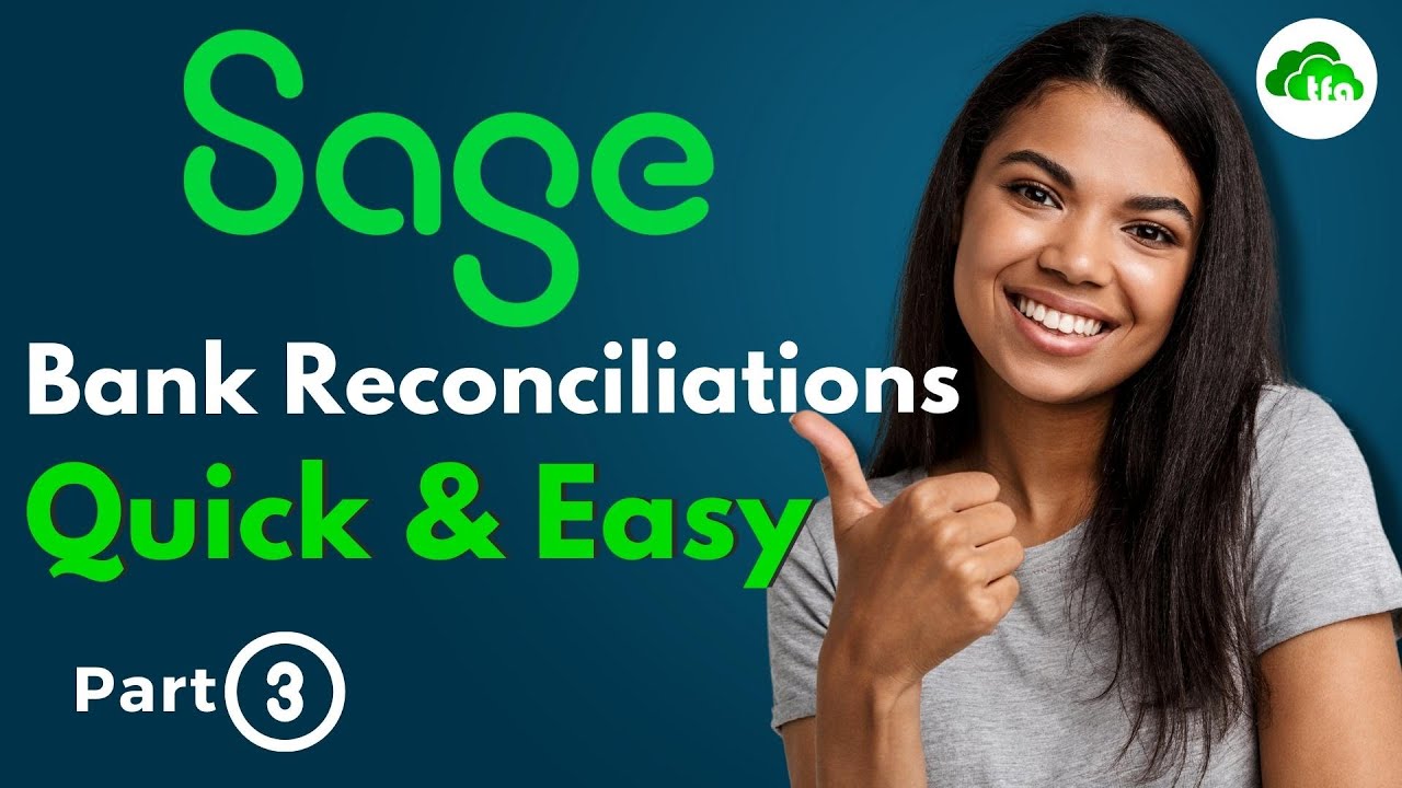 Quick and easy bank reconciliation on Sage Accounting