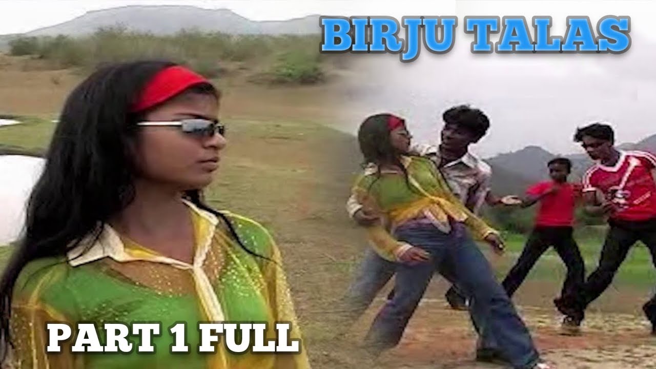 Birju Talas Santali  Full Film ( Part 1)