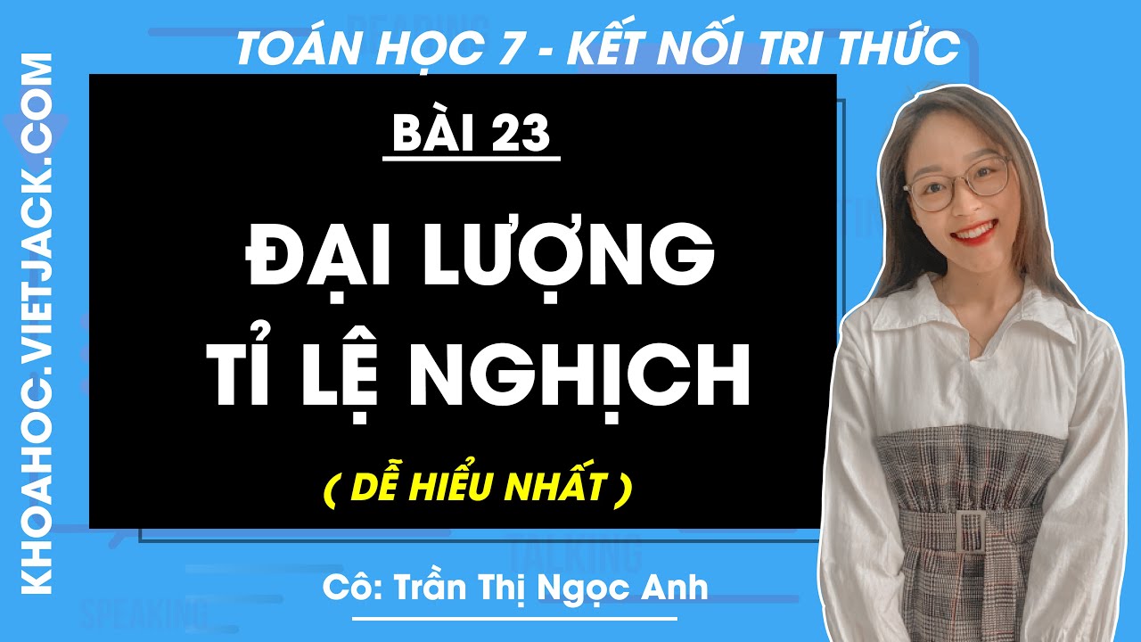 Toán lớp 7 Bài 23: Đại lượng tỉ lệ nghịch - trang 15, 18 | Kết nối tri thức | Tập 2 (DỄ HIỂU NHẤT)