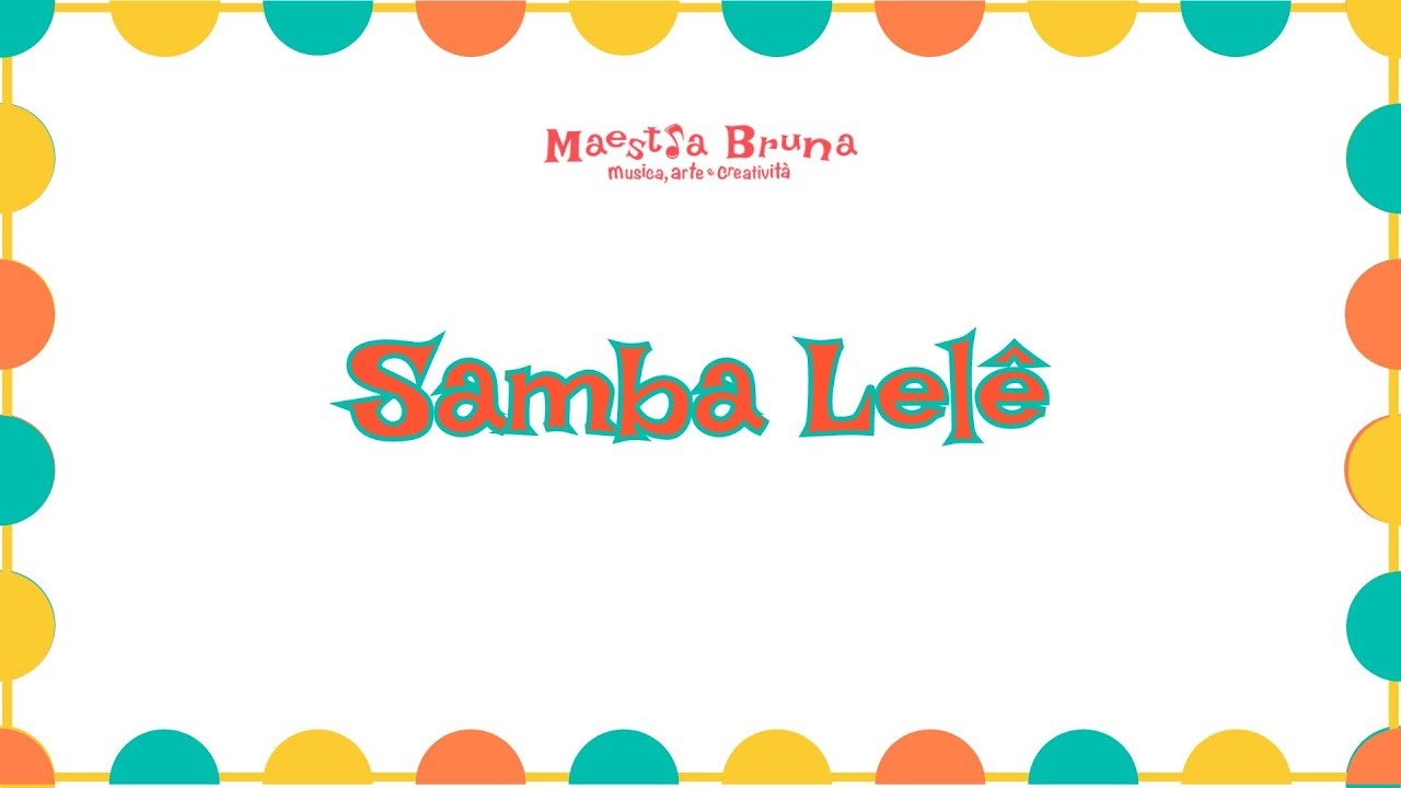 Samba Lelê - da suonare a scuola - ORFF facile per bambini e ragazzi
