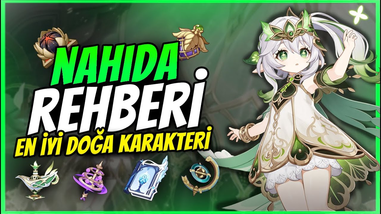 NAHİDA REHBERİ [3.6] | Yadigarlar & Takım Kurulumu & Silah Seçenekleri | Genshin Impact Türkçe