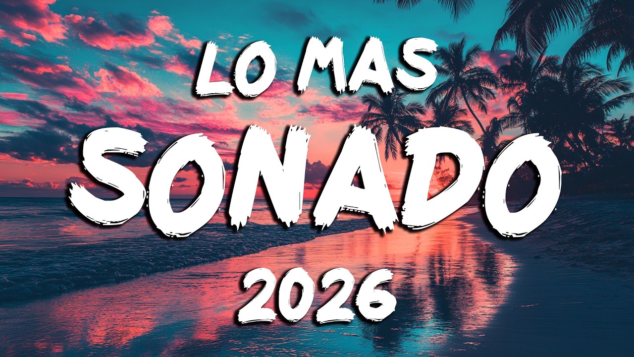 POP LATINO MIX 2026 🍉 LO MÁS NUEVO DEL FEBRERO 2026 | LO MAS SONADO 2026 🌊 MIX VERANO 2026