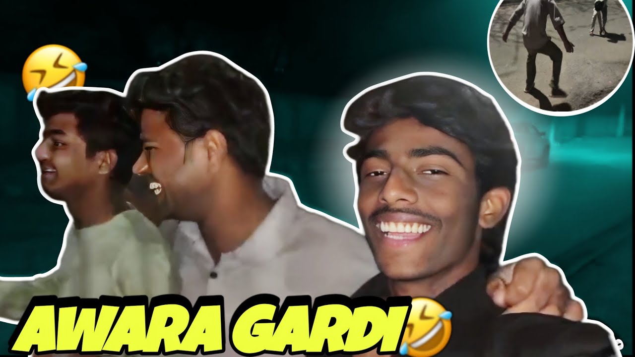 AWARA GARDI AWARA DOSTON KE SATH 🤣