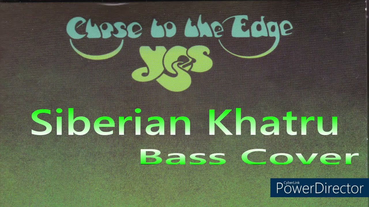 Yes-【Siberian Khatru】-Bass Cover