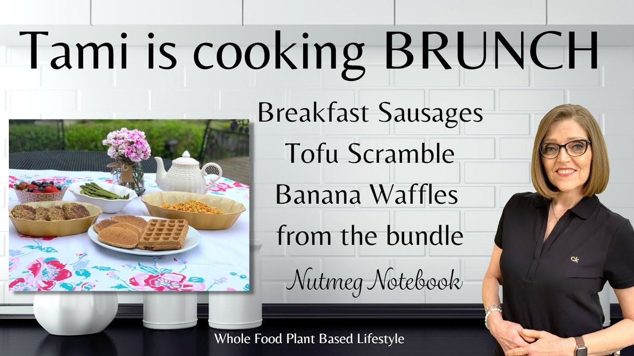 Tami is Cooking Brunch - Breakfast Sausages, Tofu Scramble, Banana Waffles & More. - Nutmeg Notebook