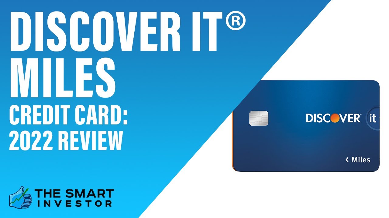 Discover it&reg; Miles Credit Card: 2022 Review