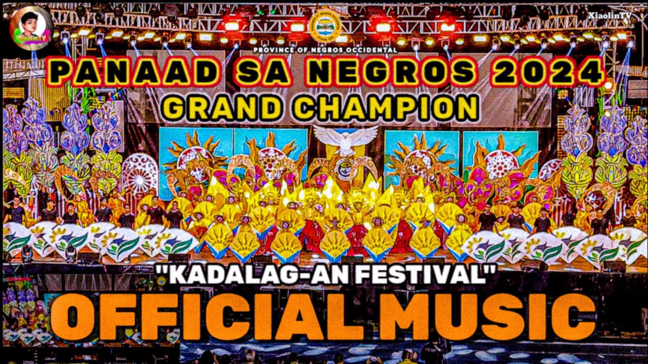 KADALAG-AN FESTIVAL OFFICIAL MUSIC (CLEANMIX) | GRAND CHAMPION PANAAD SA NEGROS FESTIVAL 2024