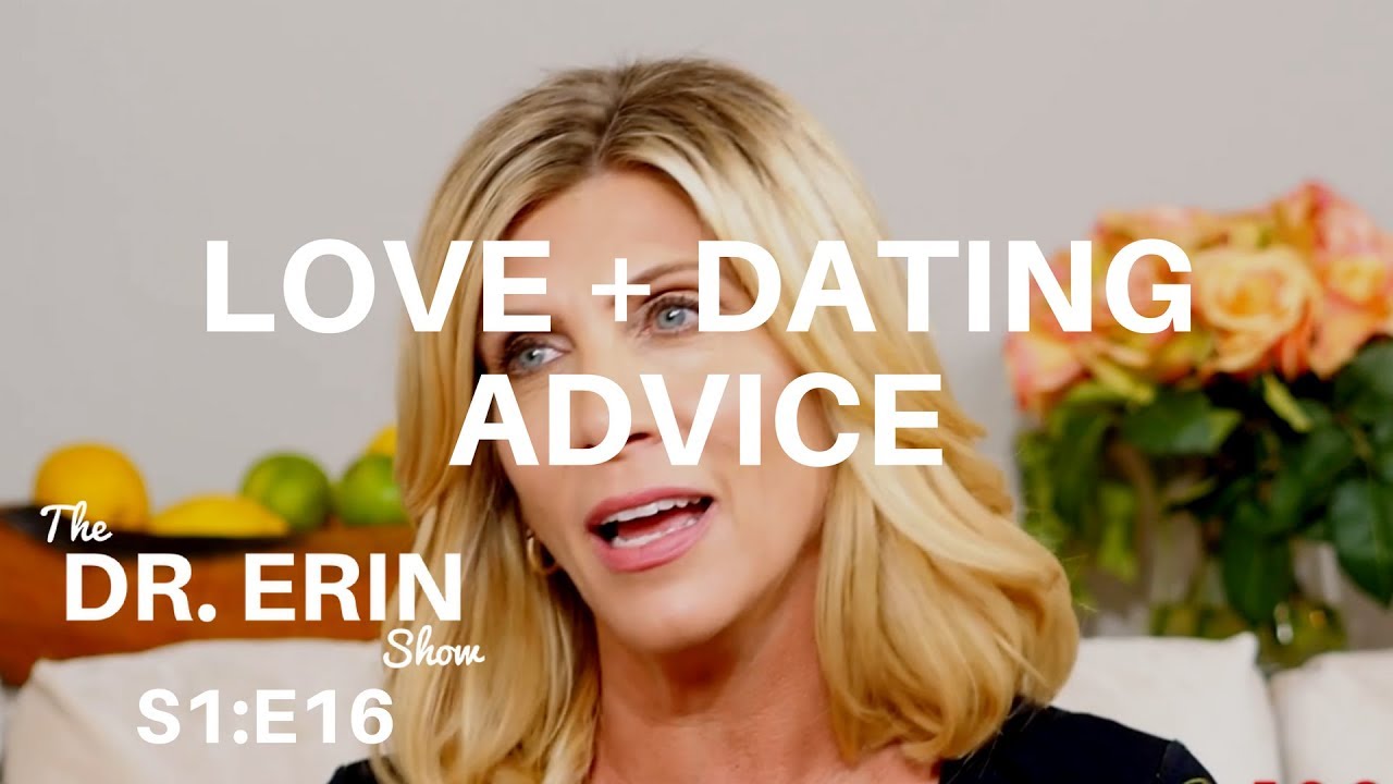LOVE and DATING ADVICE with MATCHMAKER APRIL BEYER | DR. ERIN SHOW