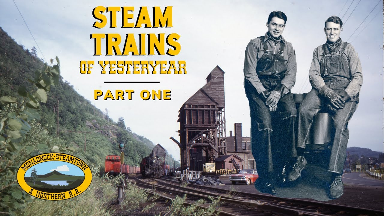 Steam Trains of Yesteryear, Part One: The Man from Steamtown