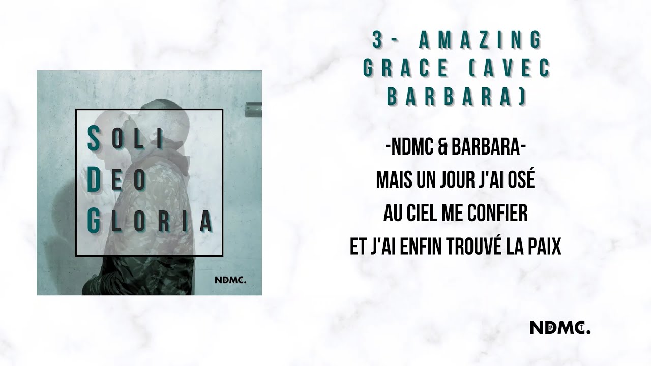 3. NDMC. & @barbarasmusic1014 - AMAZING GRACE 🙏💯 (LYRICS VIDEO)