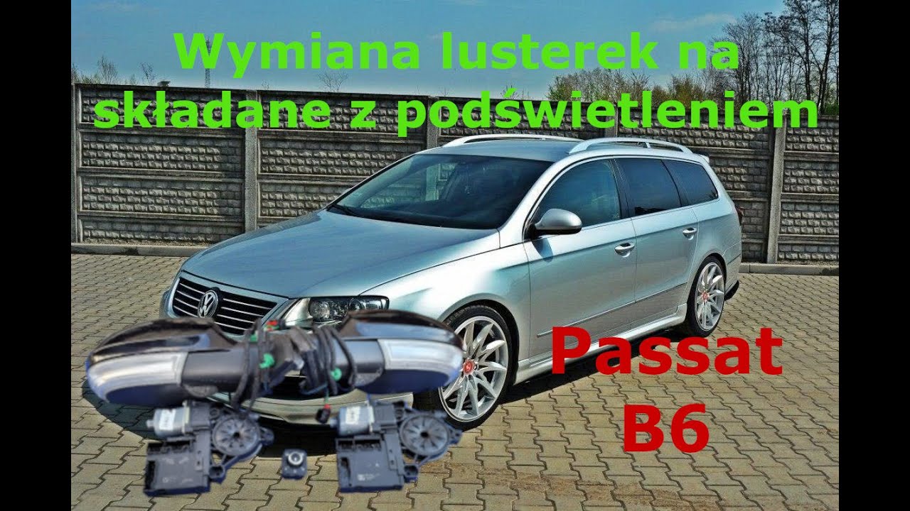 Wymiana lusterek na składane z podświetleniem w Passacie B6