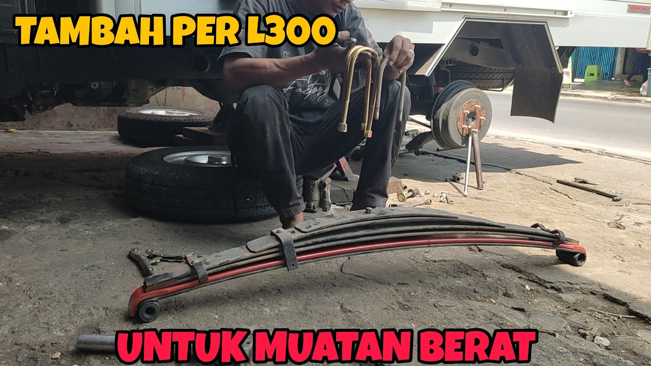 TAMBAH PER BELAKANG L300 UNTUK MUATAN