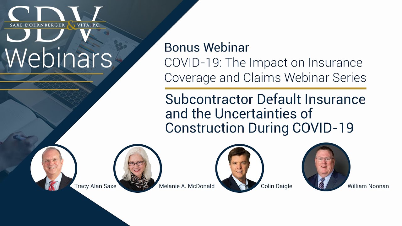 Subcontractor Default Insurance and the Uncertainties of Construction During COVID-19