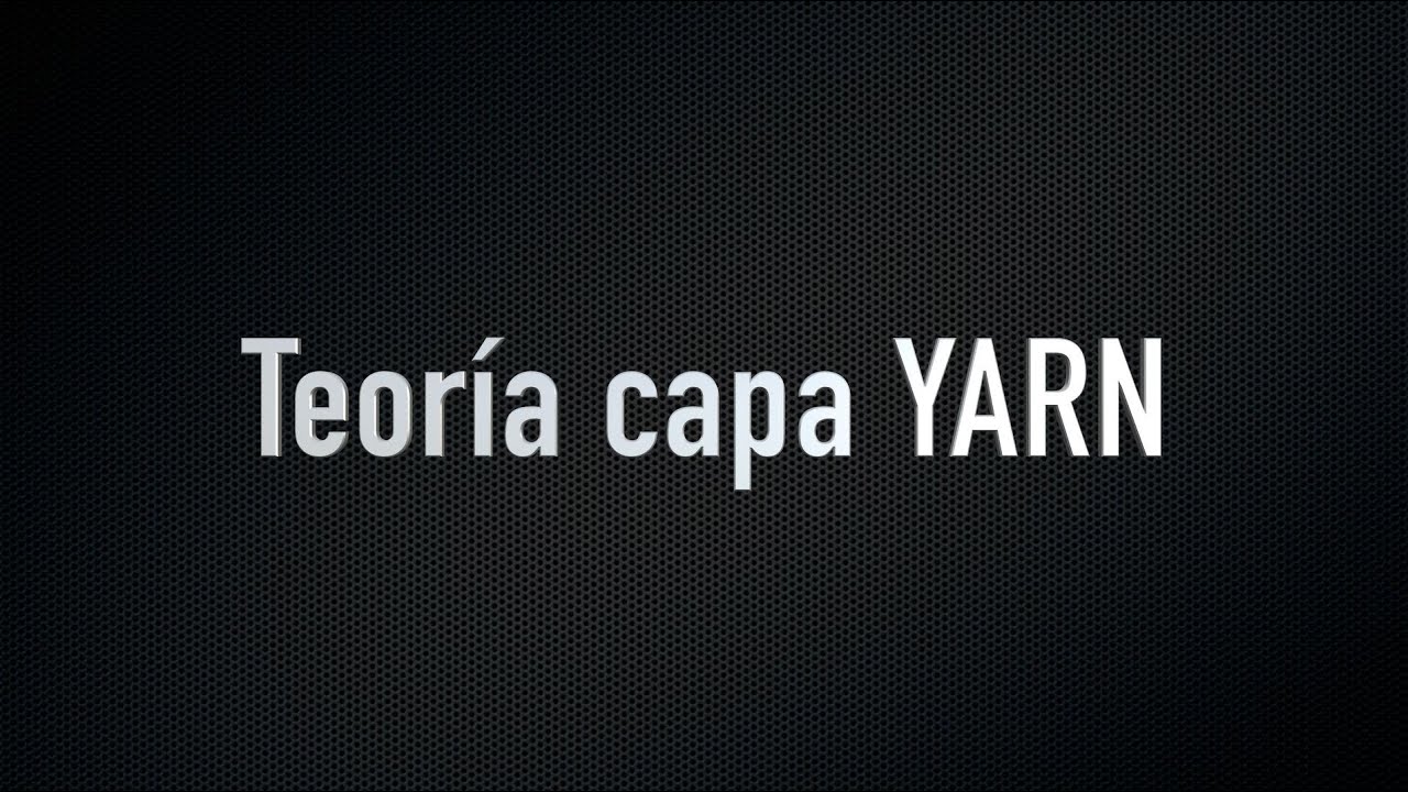 UD3 Teoría capa YARN