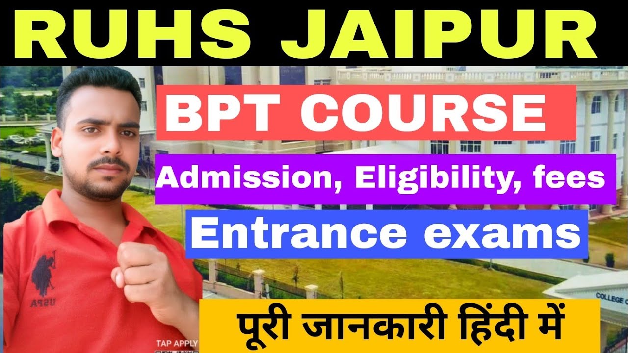 RUHS Jaipur Rajasthan  | BPT Course 2025 | Rajasthan University of Health Sciences Jaipur | BPT Fees