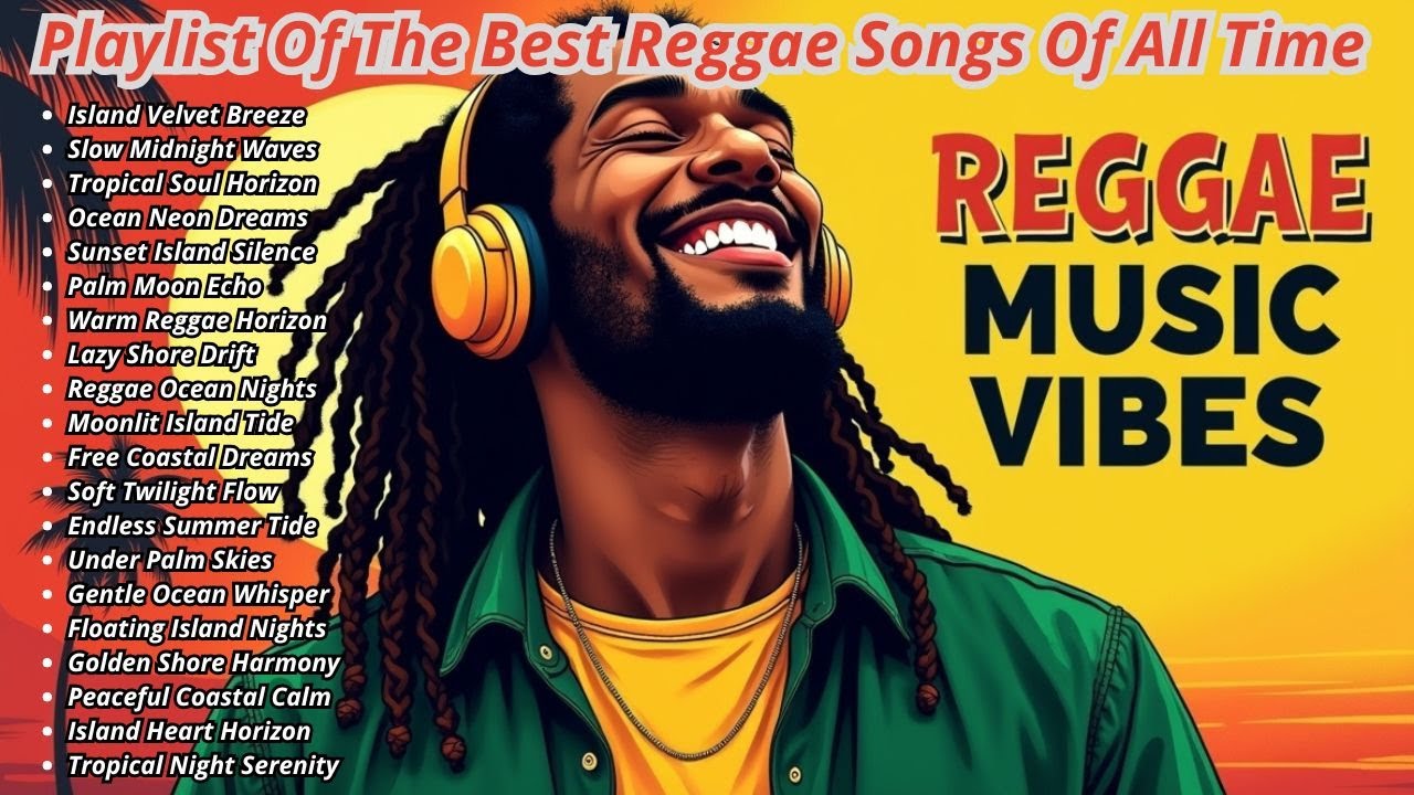 🎶 Relaxing Reggae Full Album  Chill Vibes, Island Music & Positive Energy