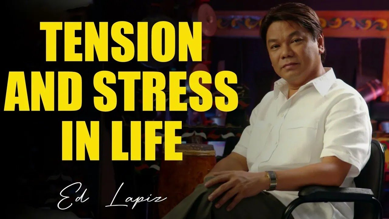 Ed Lapiz Latest Preaching 2025   Tension And Stress In Life