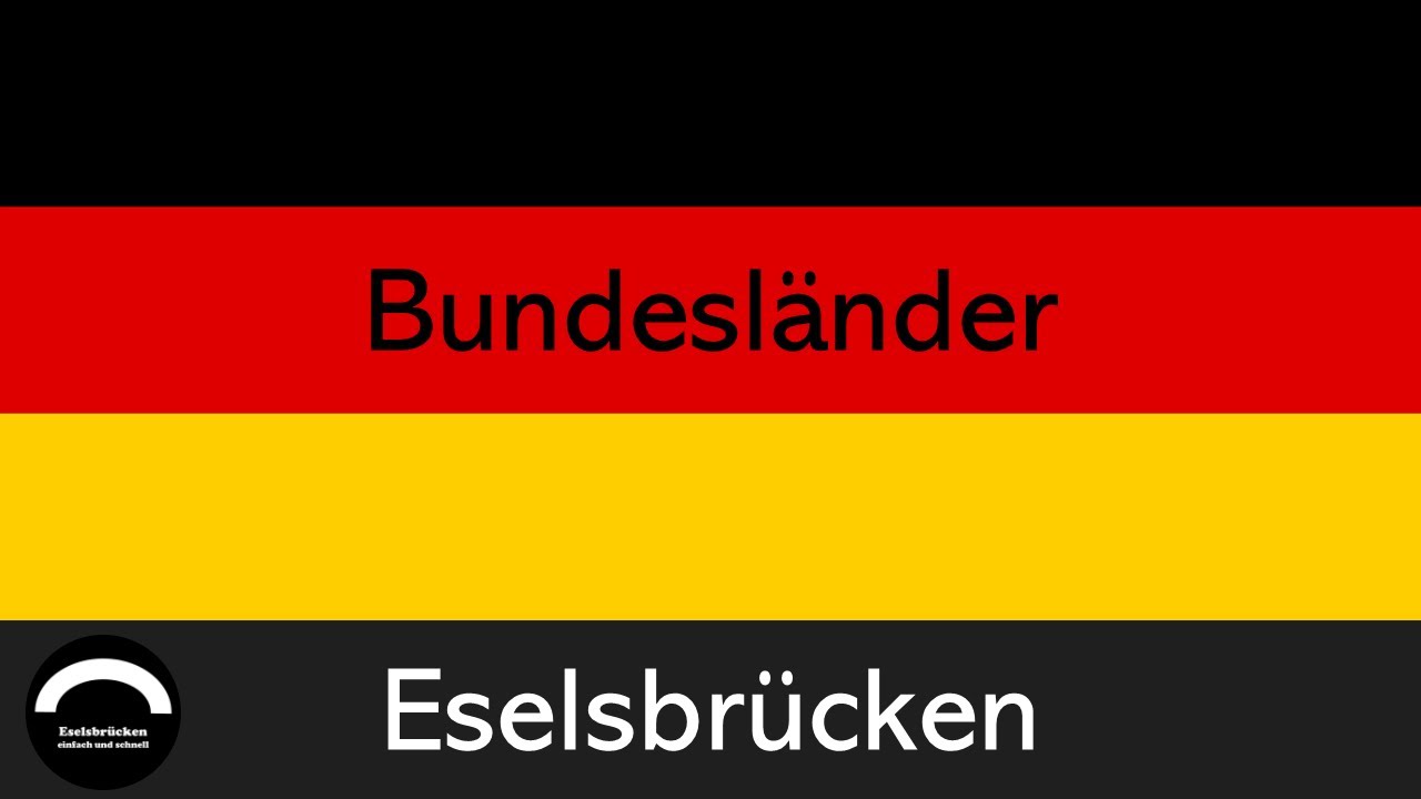 Bundesländer in Deutschland mit Hauptstädten | ESELSBRÜCKEN - einfach und schnell