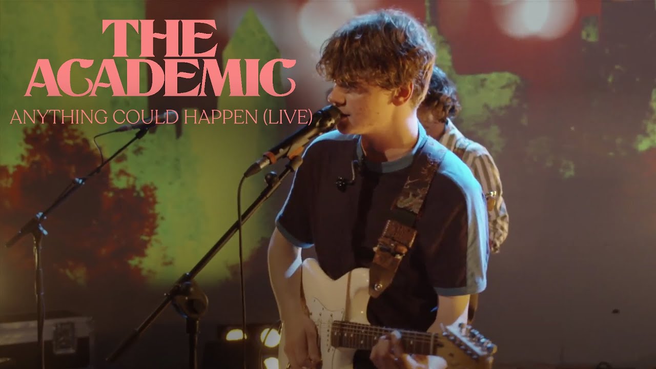 The Academic - Anything Could Happen (Live)