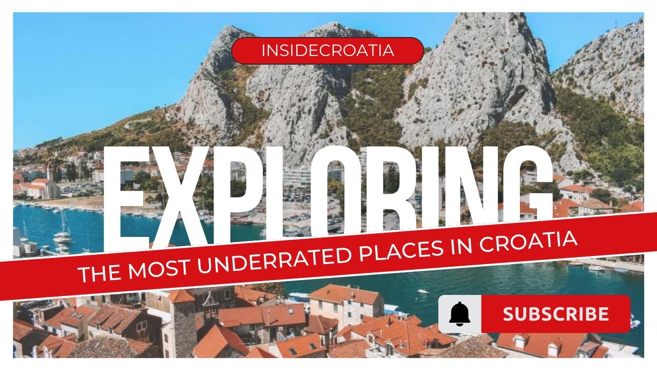 THE MOST UNDERRATED PLACES IN CROATIA