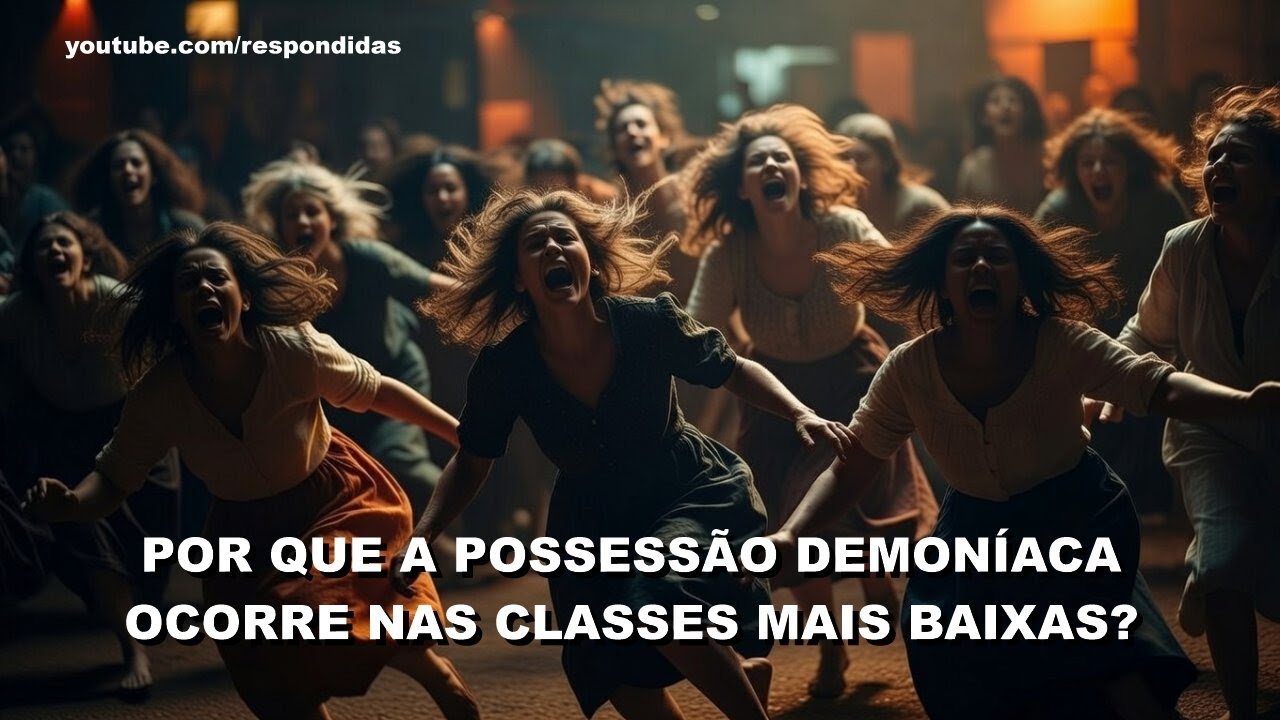 Por que a possessão demoníaca ocorre nas classes mais baixas? Mario Persona