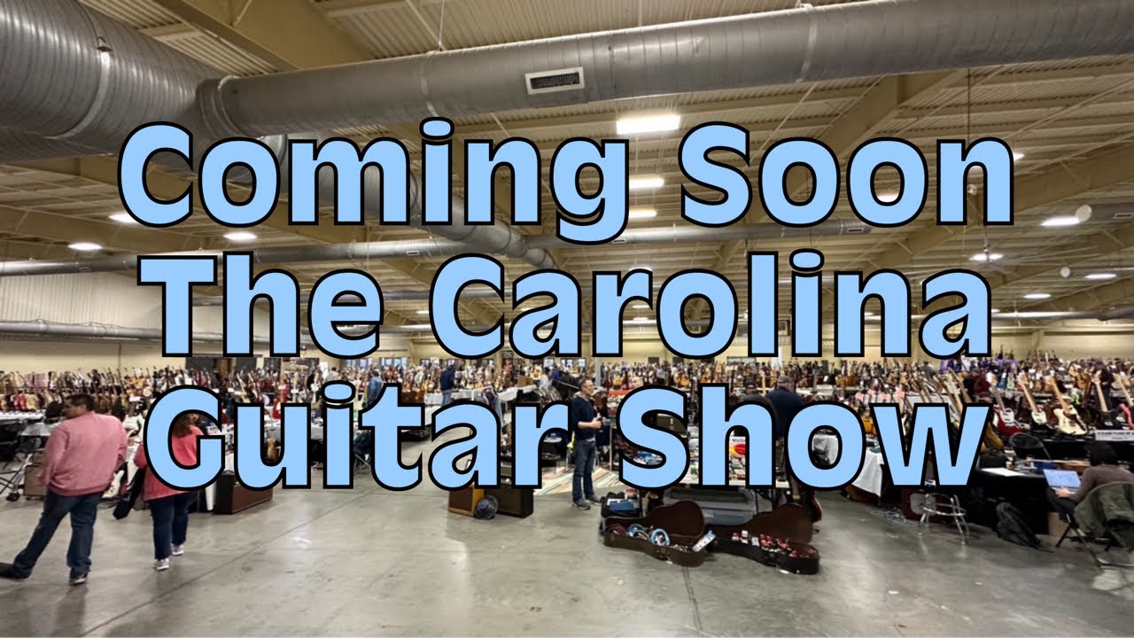 The Carolina Guitar Show Is Coming!