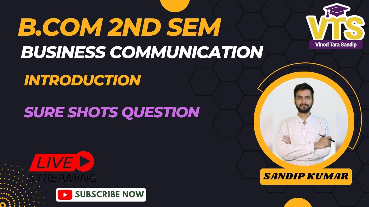B.Com 2nd Sem | Business Communication | Introduction | Sure Shot Question | By VTS Classes