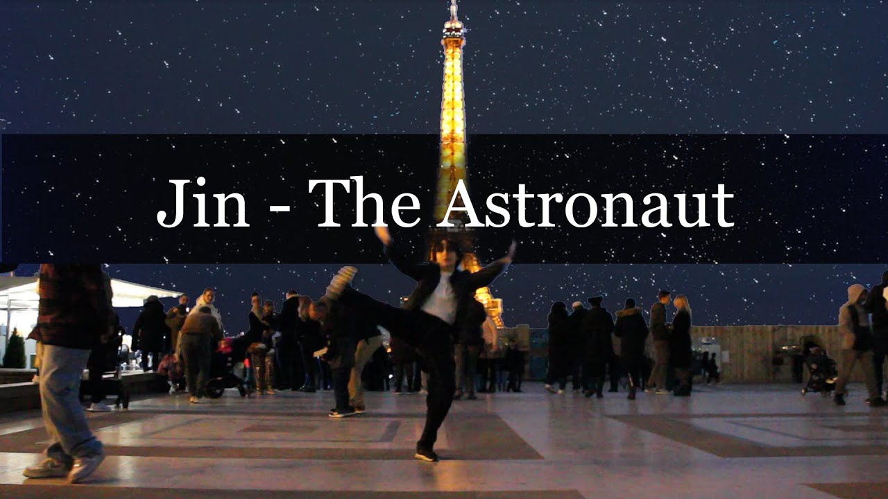 [K-POP IN PUBLIC] Jin - The Astronaut (Paris)