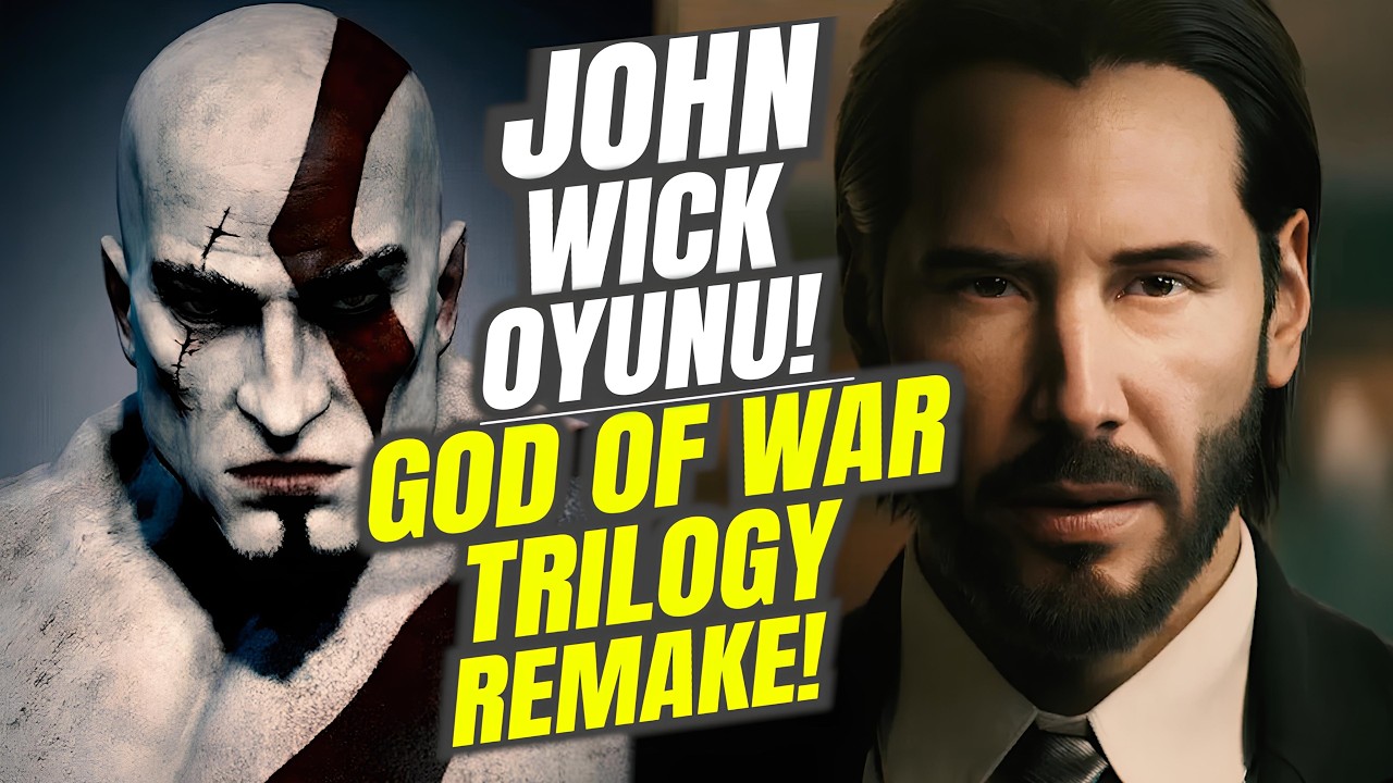 JOHN WICK OYUNU MÜTHİŞ GÖRÜNÜYOR! / GOD OF WAR TRILOGY REMAKE! / YENİ GOD OF WAR OYUNU! / REQUIEM!